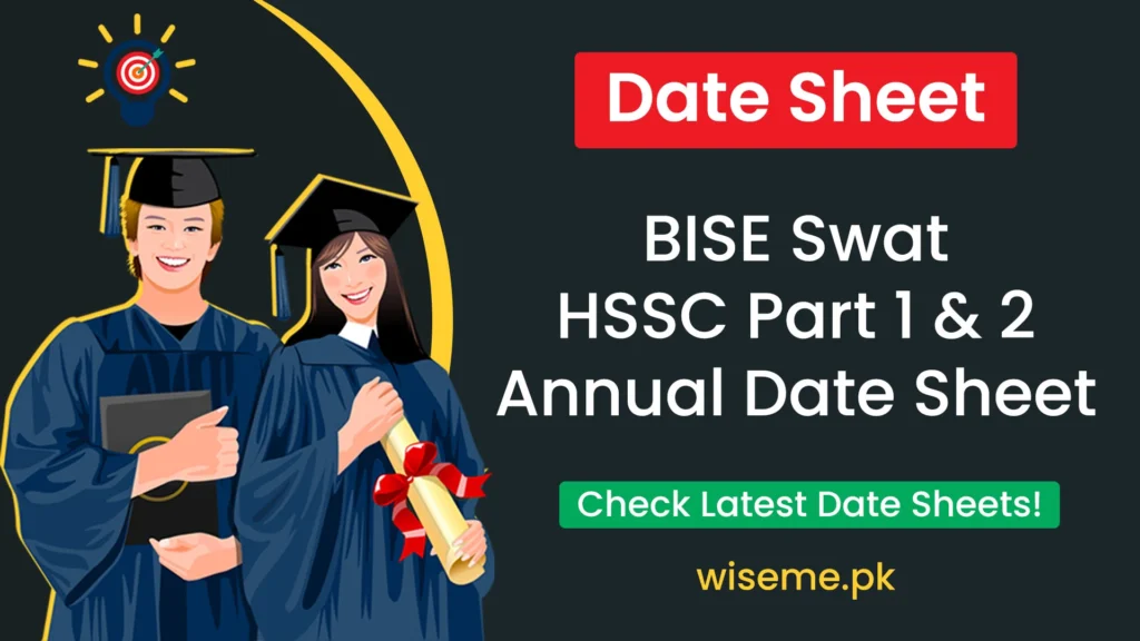 BISE Swat HSSC Part 1 & 2 Annual Date Sheet 2024 Swat Board Revised FA and FSc Date Sheet