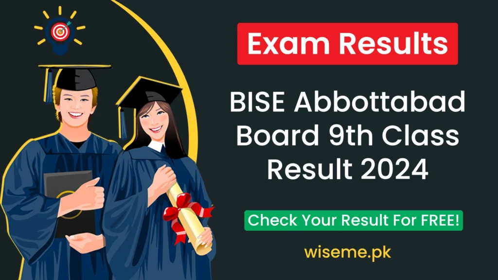 9th Class Result BISE Abbottabad Board 2024 Class 9 Result 9th Result