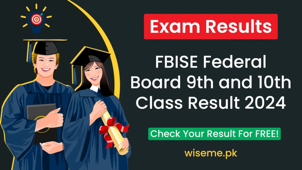 FBISE Federal Board 9th-10th Matric Result Annual 2024 Matric Result FBISE Result