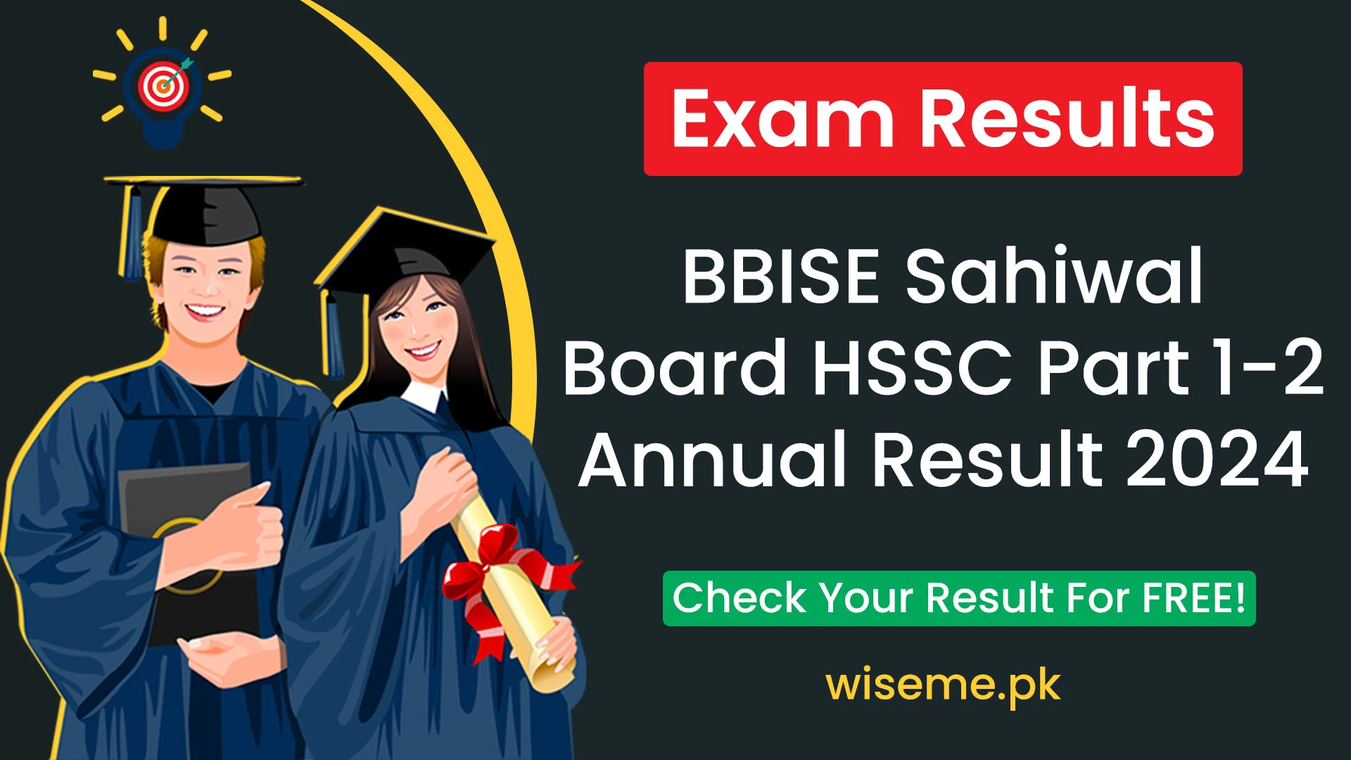 HSSC 11th 12th Class Result BISE Sahiwal Board Annual 2024 11th 12th Class Result FA FSc Result