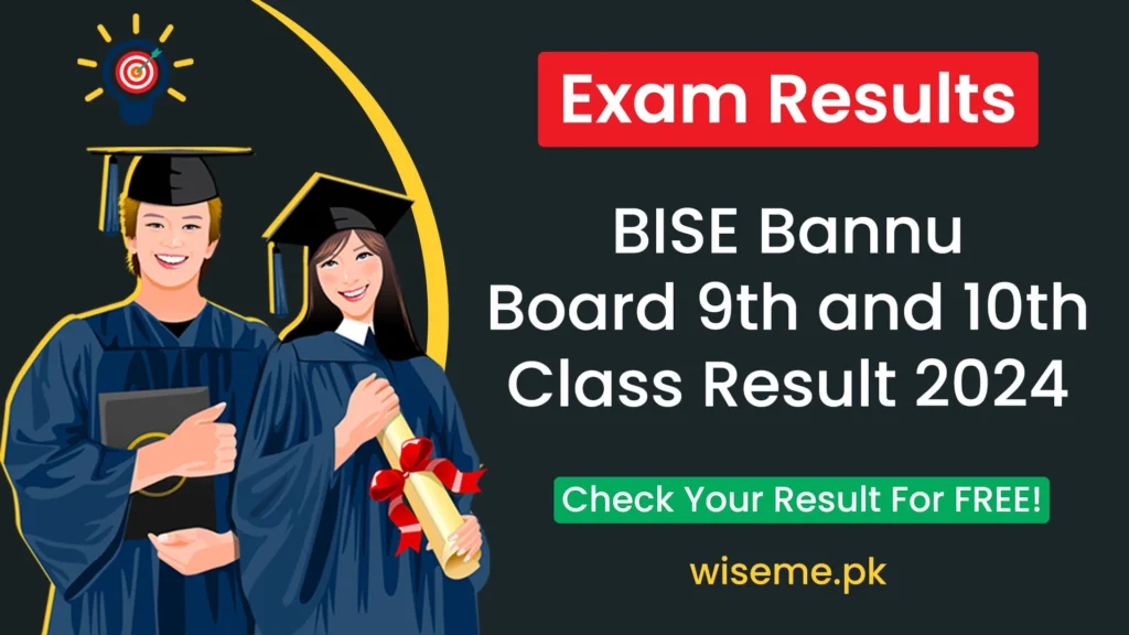 9th 10th Class Matric Result BISE Bannu Board Annual 2024 Class 9 and 10 result 9th and 10th result