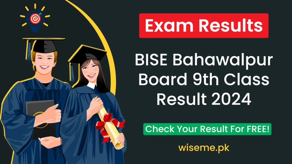 9th Class Annual Result BISE Bahawalpur Board 2024 Class 9 Result 9th Result